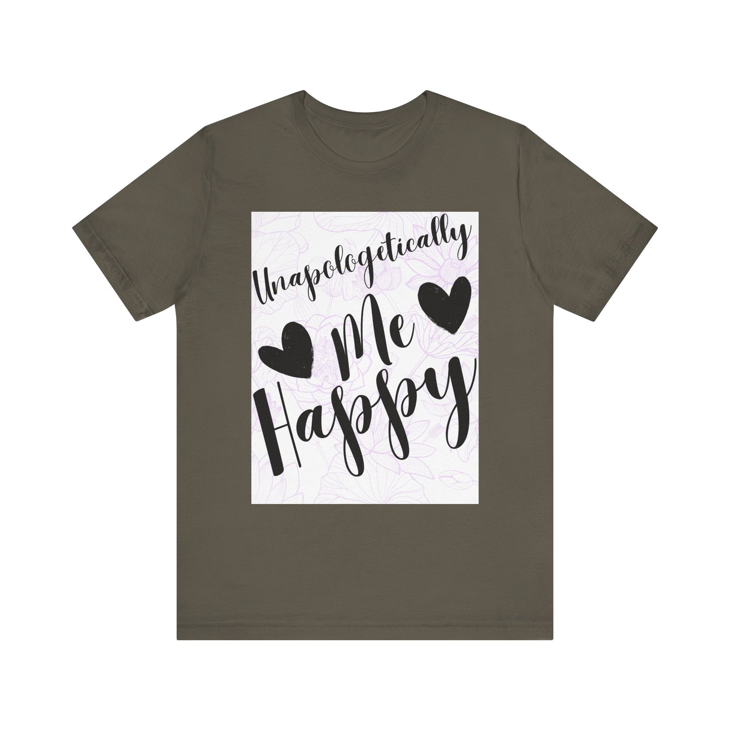 Unapologetically Me T-Shirt – Happy Self-Love Graphic Tee