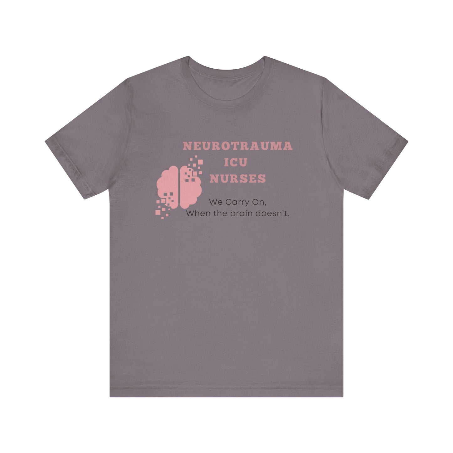 Neuro ICU Nurses, we carry on