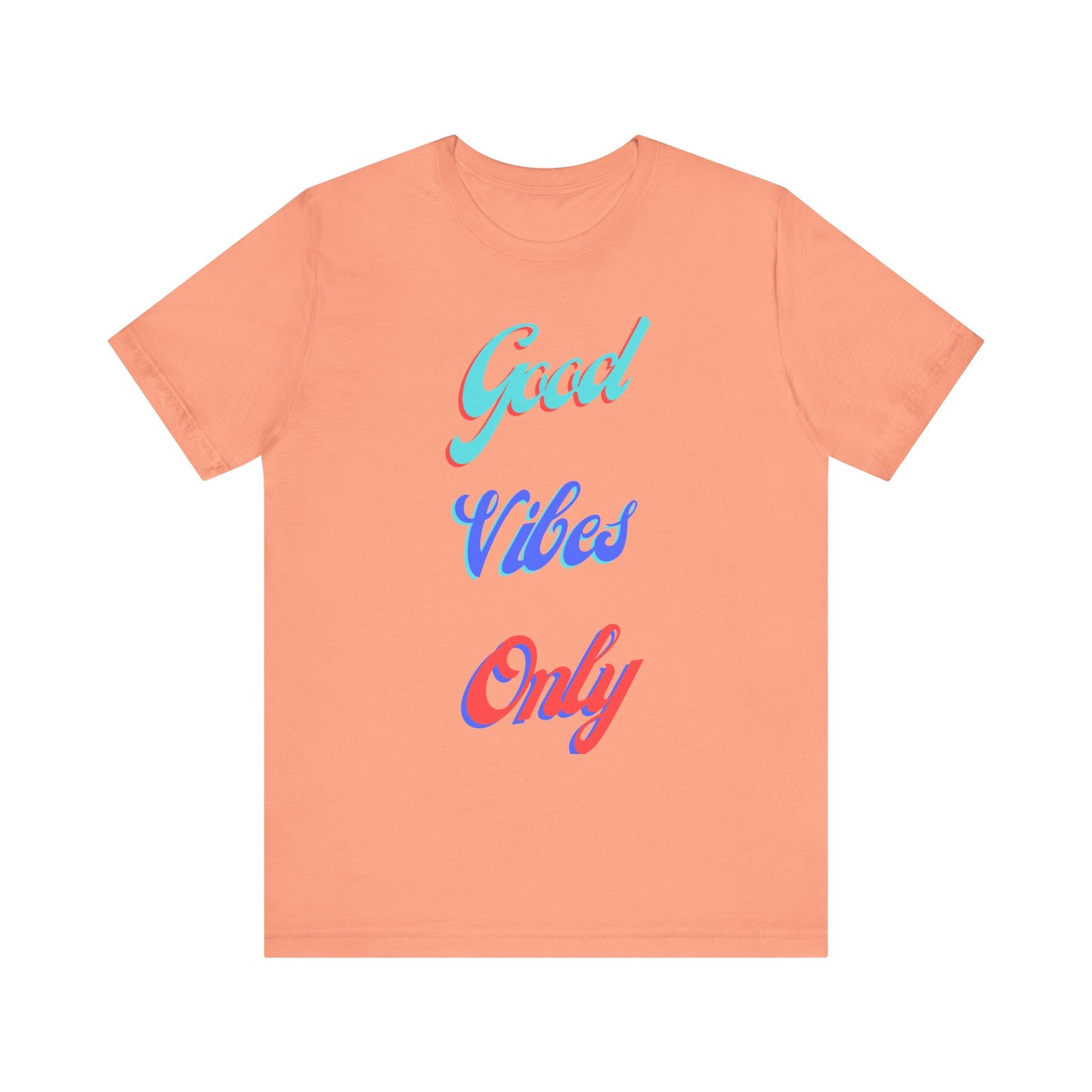 Good Vibes Only T-Shirt – Positive Retro Graphic Tee