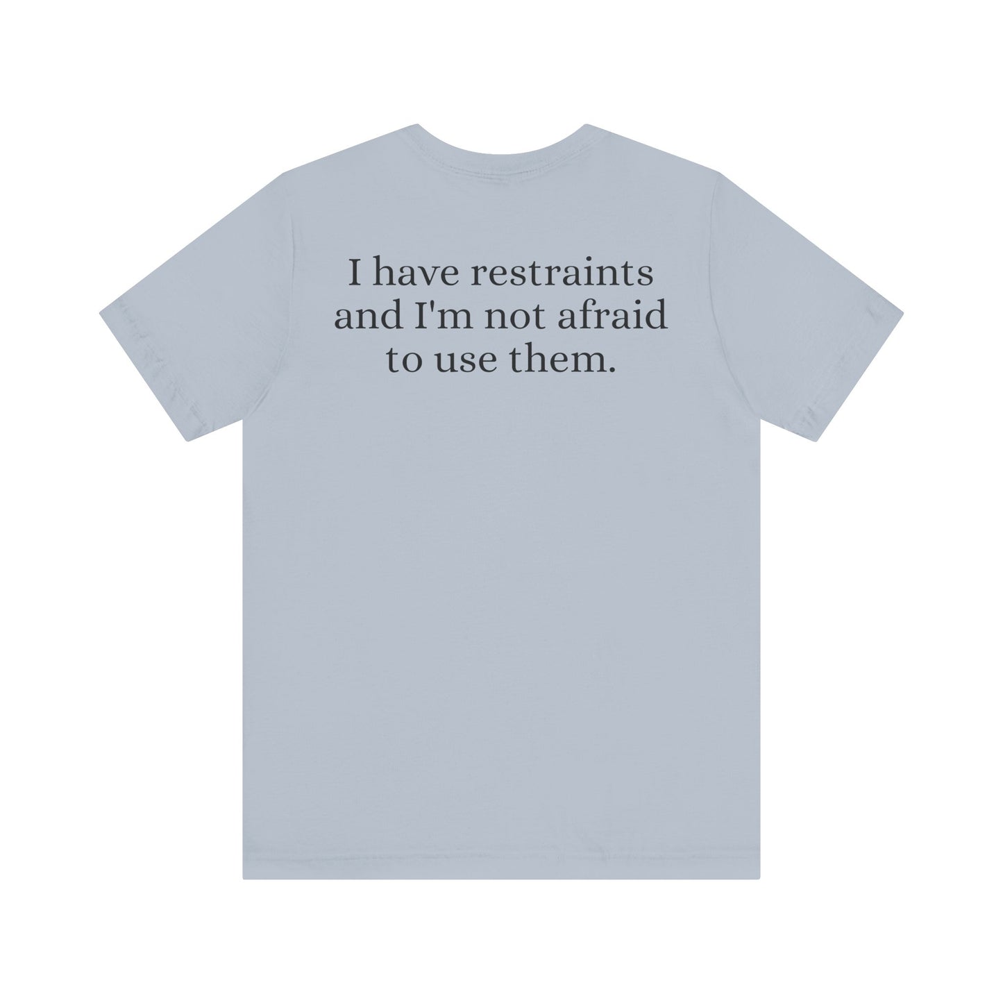 I'm a nurse - Restraints