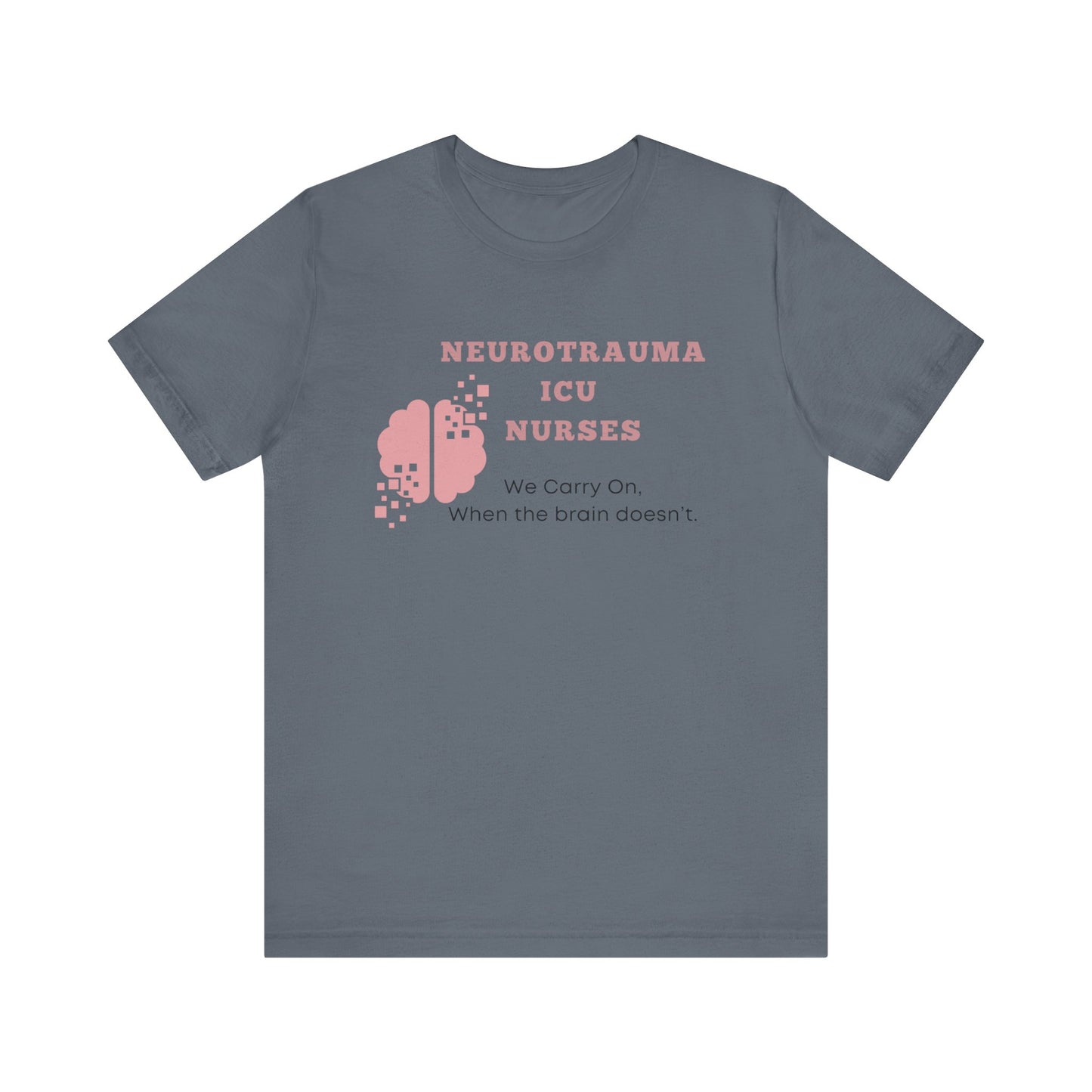 Neuro ICU Nurses, we carry on