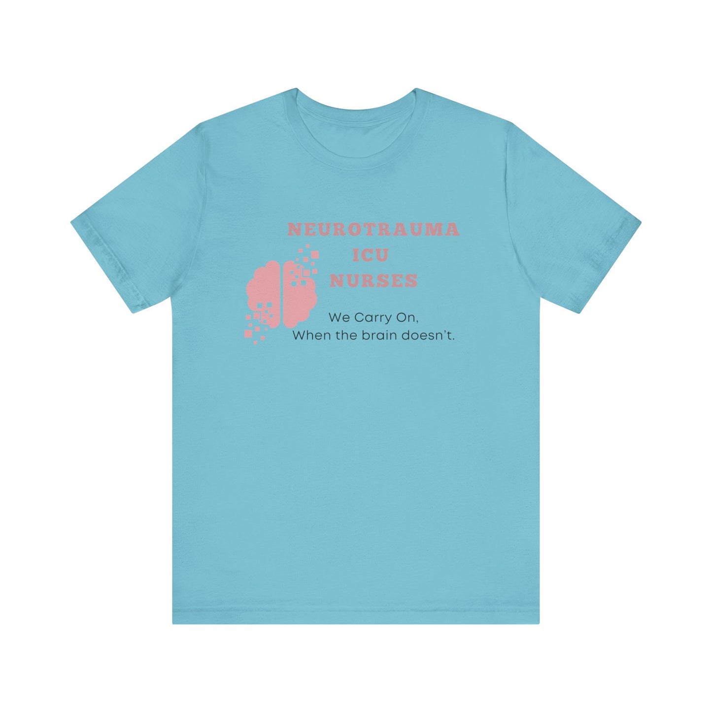 Neuro ICU Nurses, we carry on
