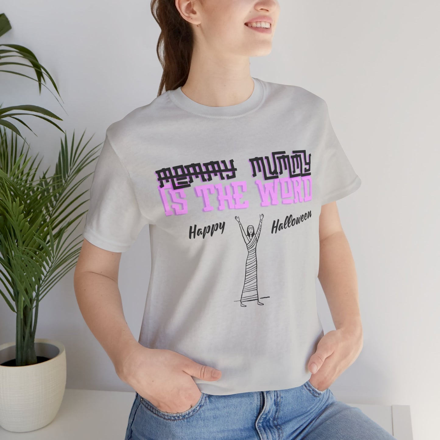 Mummy is the word