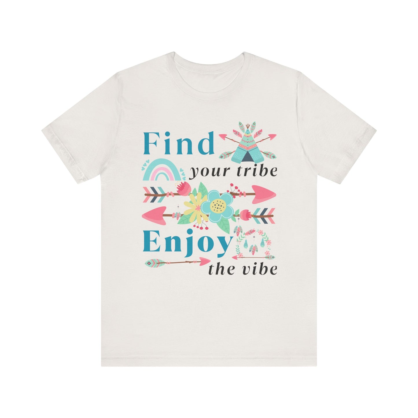 Find Your Tribe Enjoy the Vibe T-Shirt – Boho Positive Tee