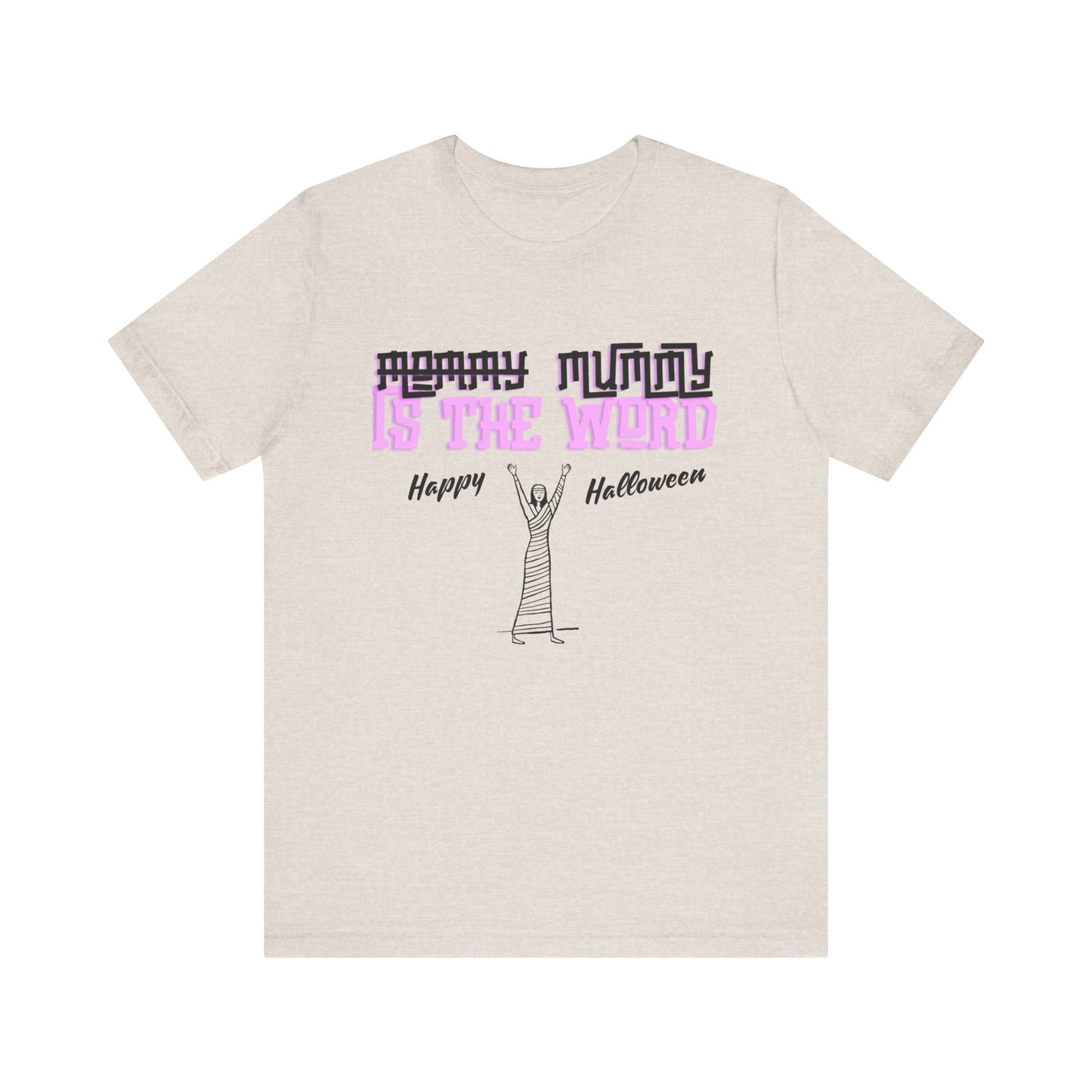 Mummy is the word