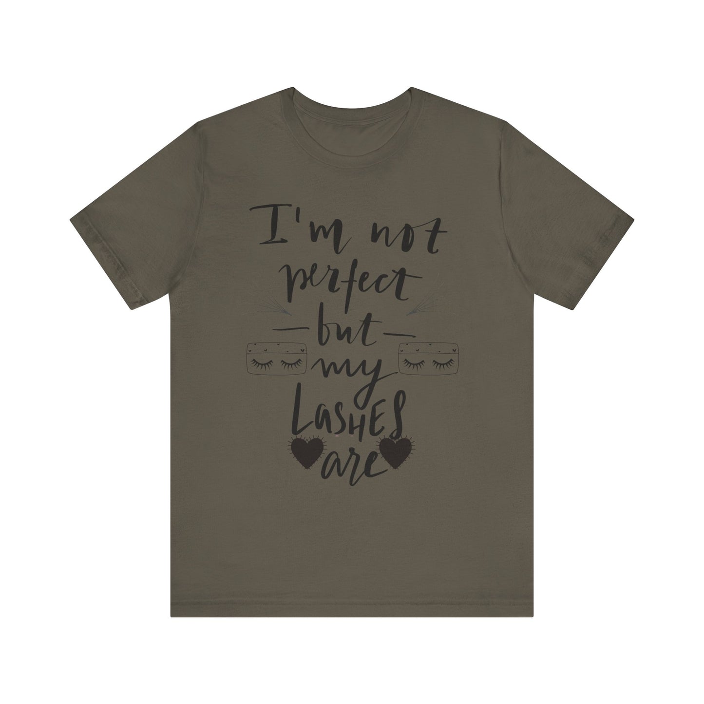 I’m Not Perfect But My Lashes Are T-Shirt – Lash Tech / Beauty Tee