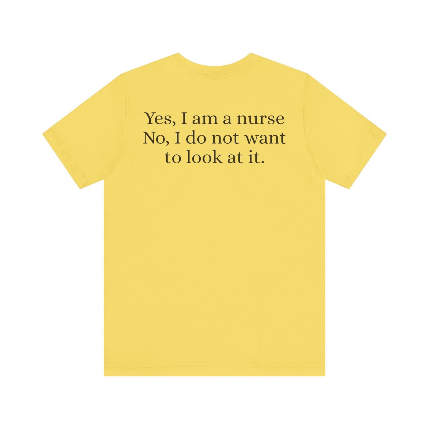 I'm a nurse - Yes, I'm a nurse, No I don't want to see it
