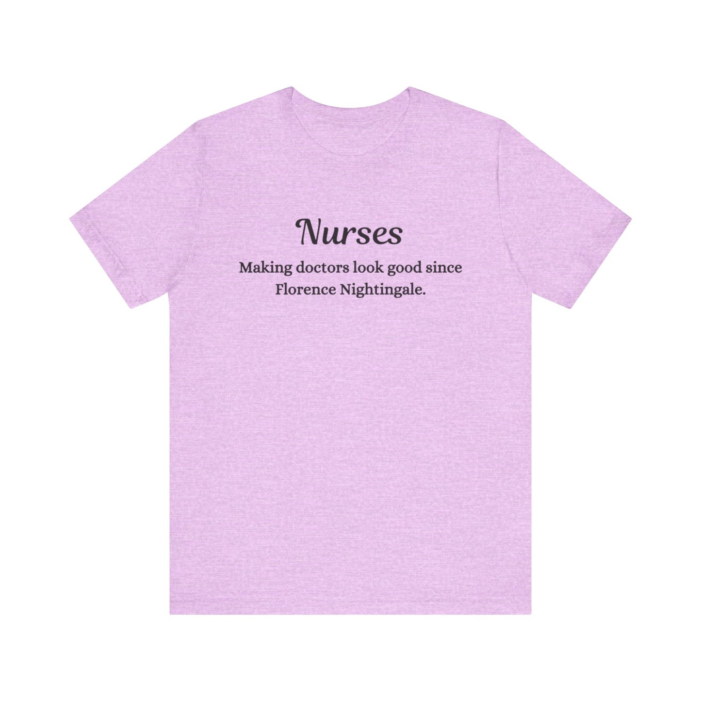 Nurses Making doctors look good since