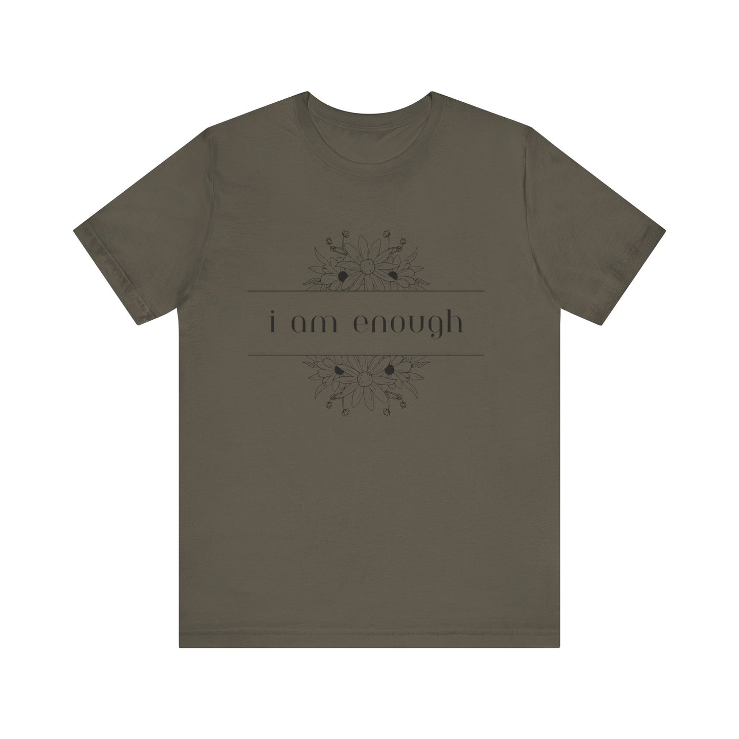 I Am Enough T-Shirt – Positive Affirmation Graphic Tee
