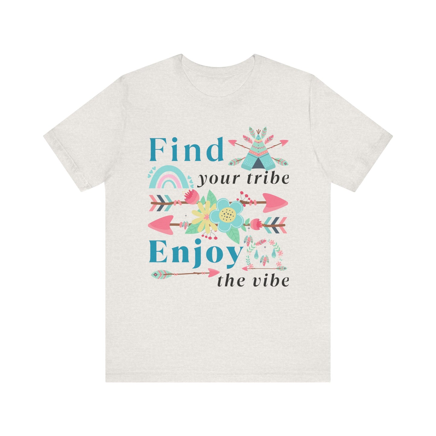 Find Your Tribe Enjoy the Vibe T-Shirt – Boho Positive Tee