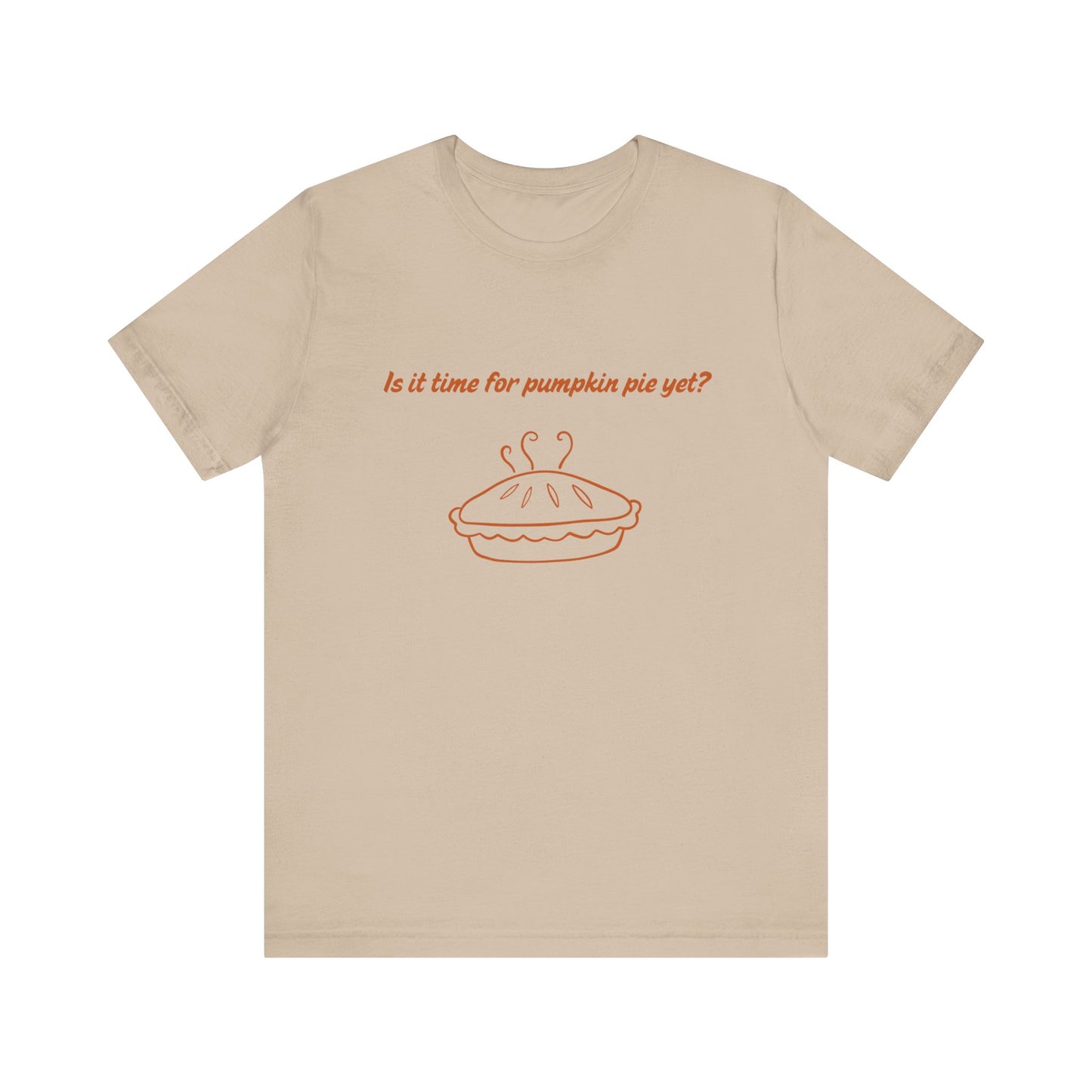 Is it time for pumpkin pie yet?