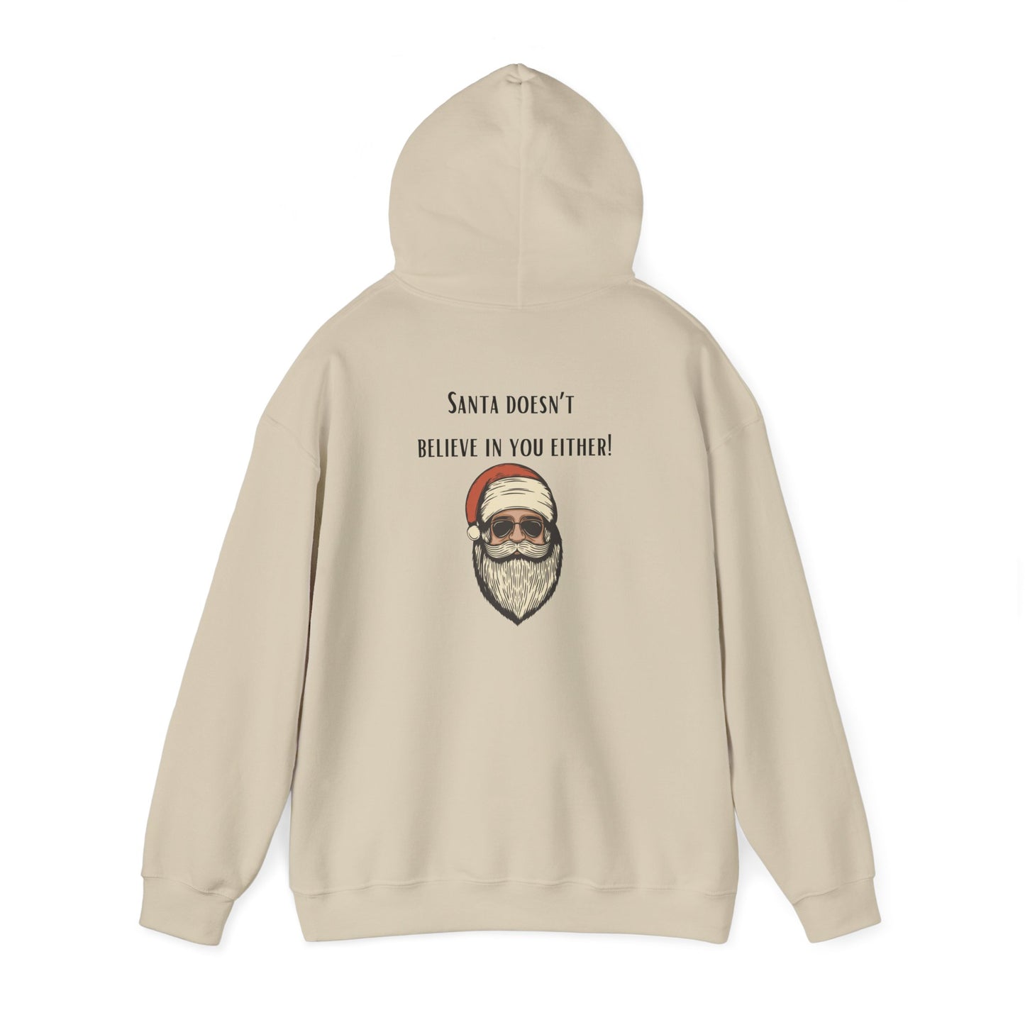 Santa doesn't believe in you either