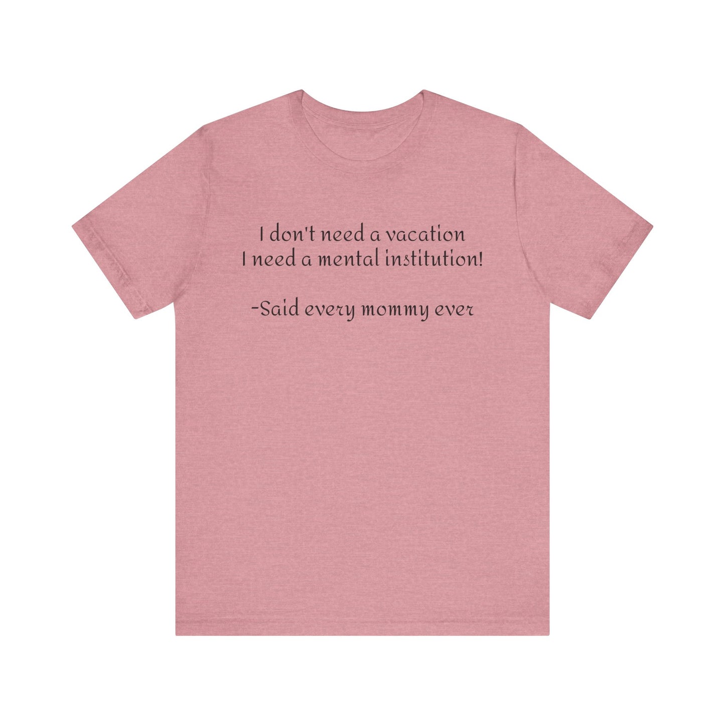 Said Every Mommy Ever