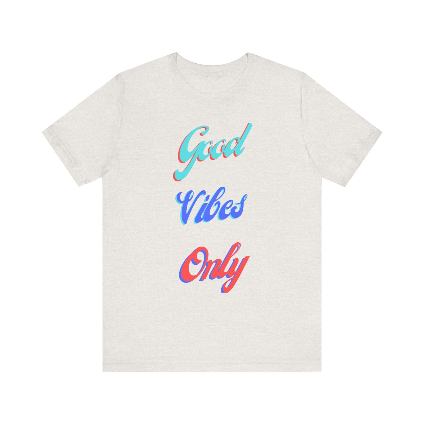 Good Vibes Only T-Shirt – Positive Retro Graphic Tee