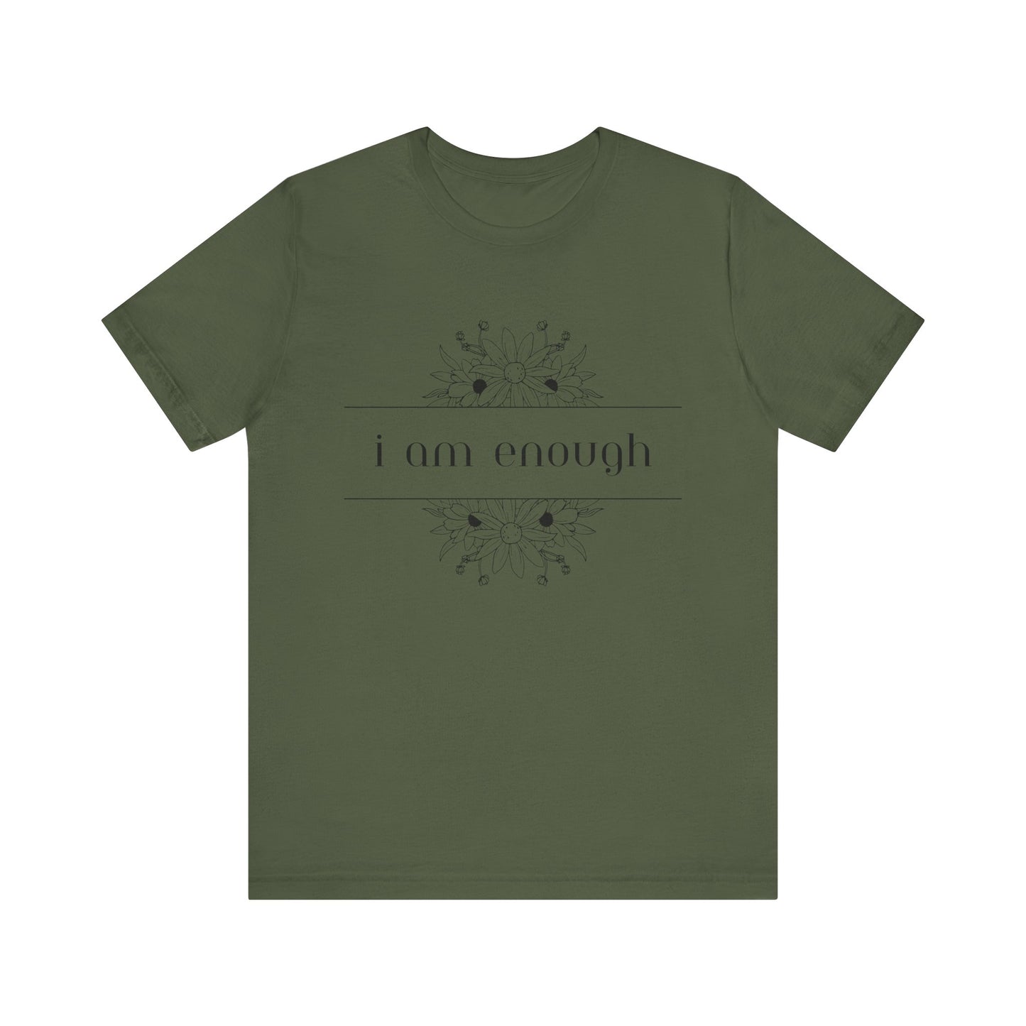 I Am Enough T-Shirt – Positive Affirmation Graphic Tee