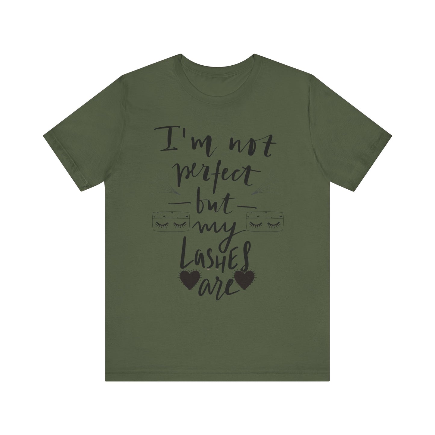 I’m Not Perfect But My Lashes Are T-Shirt – Lash Tech / Beauty Tee