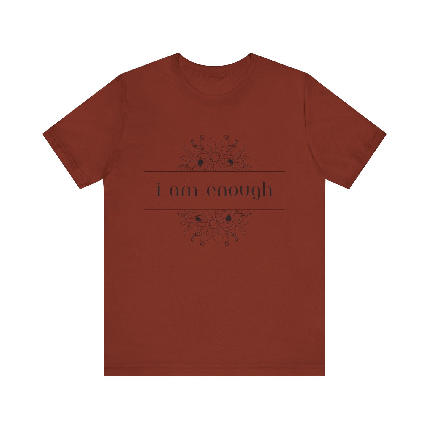 I Am Enough T-Shirt – Positive Affirmation Graphic Tee