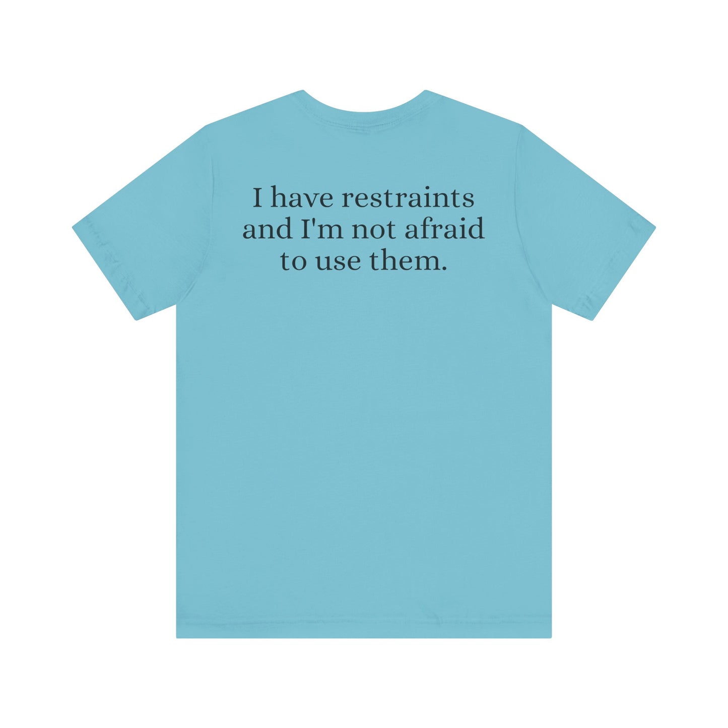 I'm a nurse - Restraints