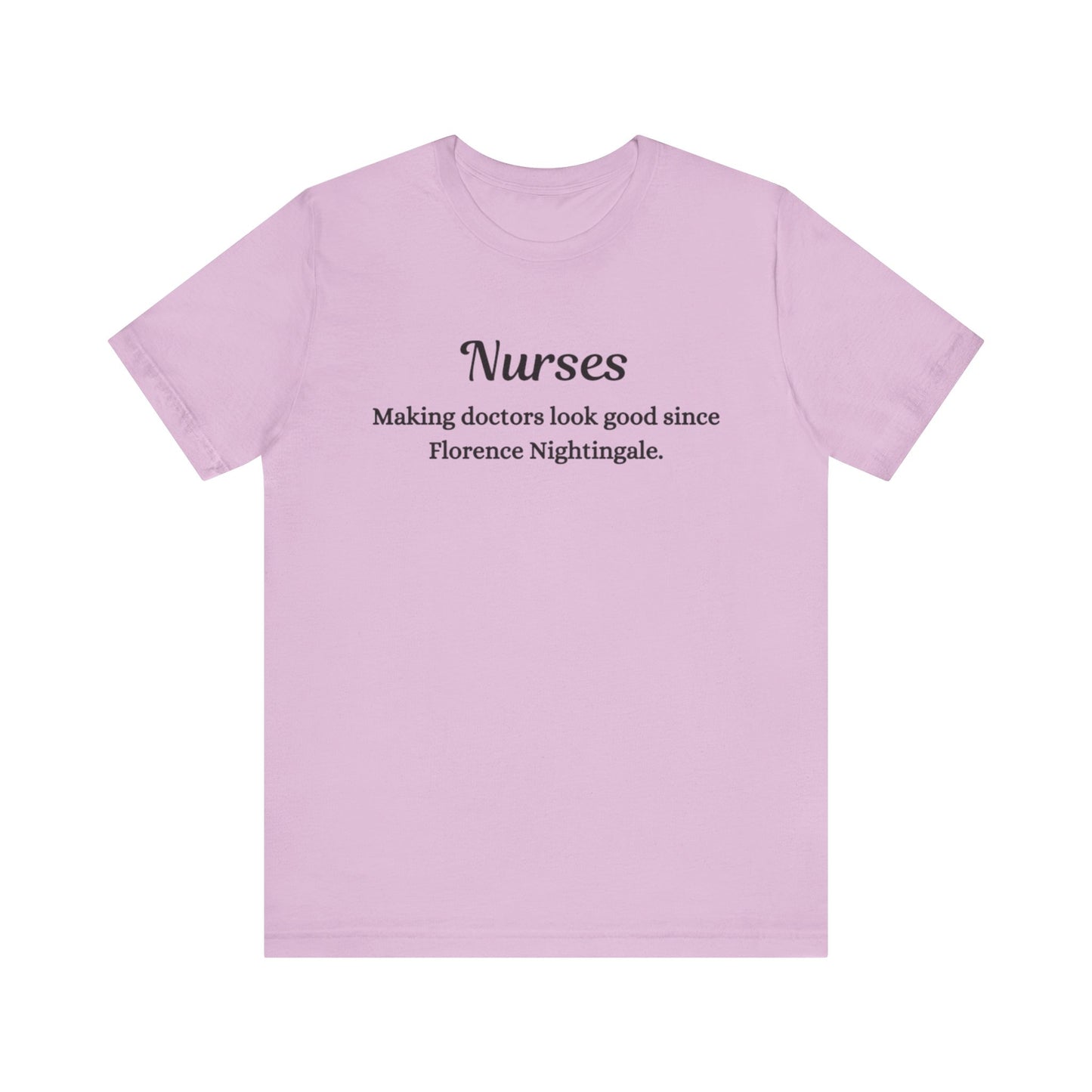 Nurses Making doctors look good since