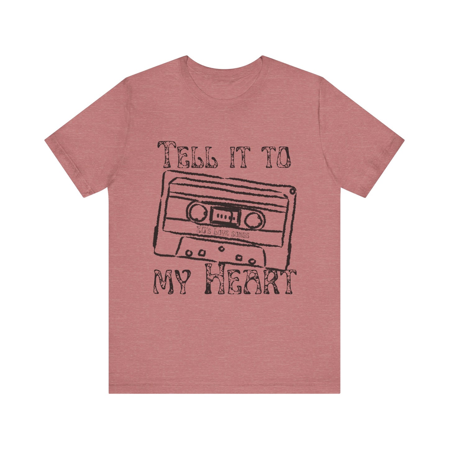 Tell It To My Heart T-Shirt – 80s Retro Lyric Graphic Tee