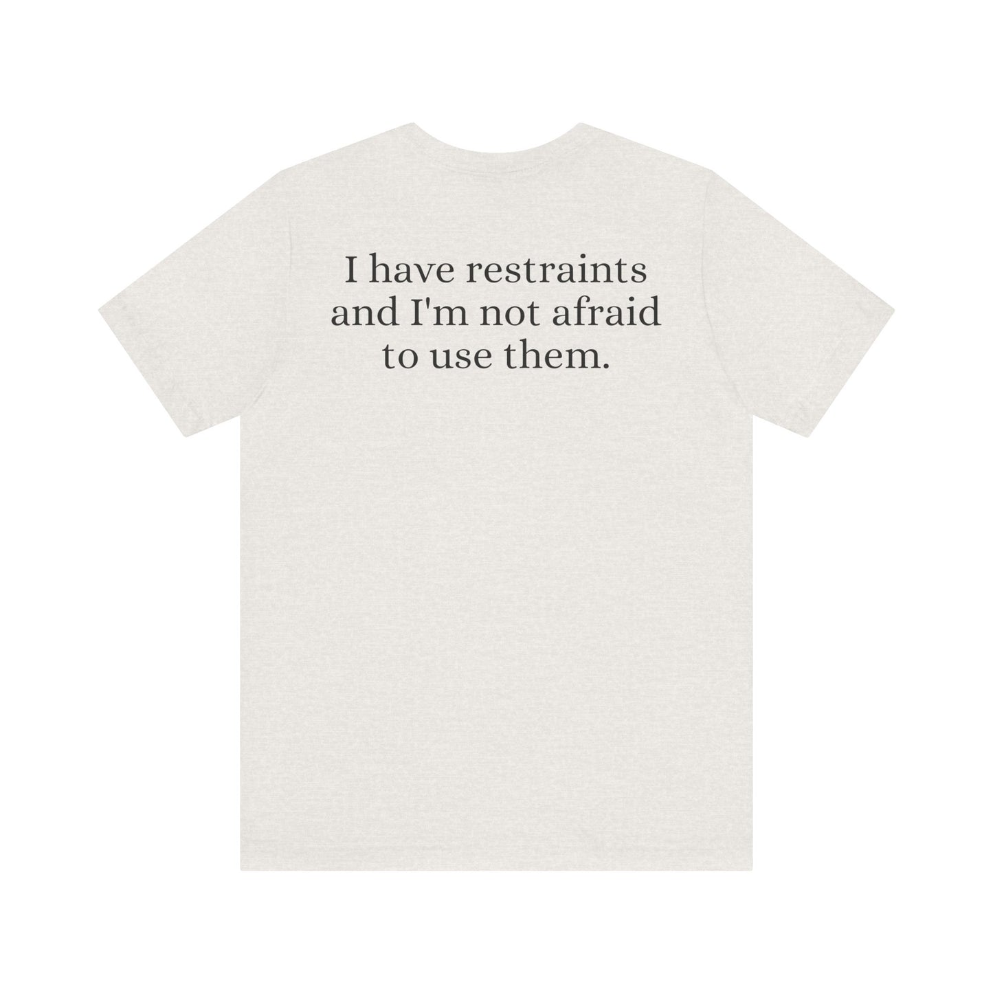 I'm a nurse - Restraints