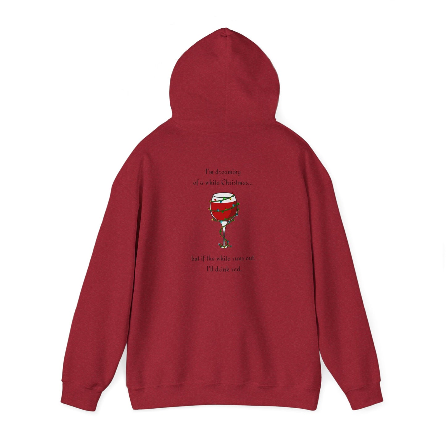 I’m Dreaming of a White Christmas Shirt – Holiday Wine Hoodie