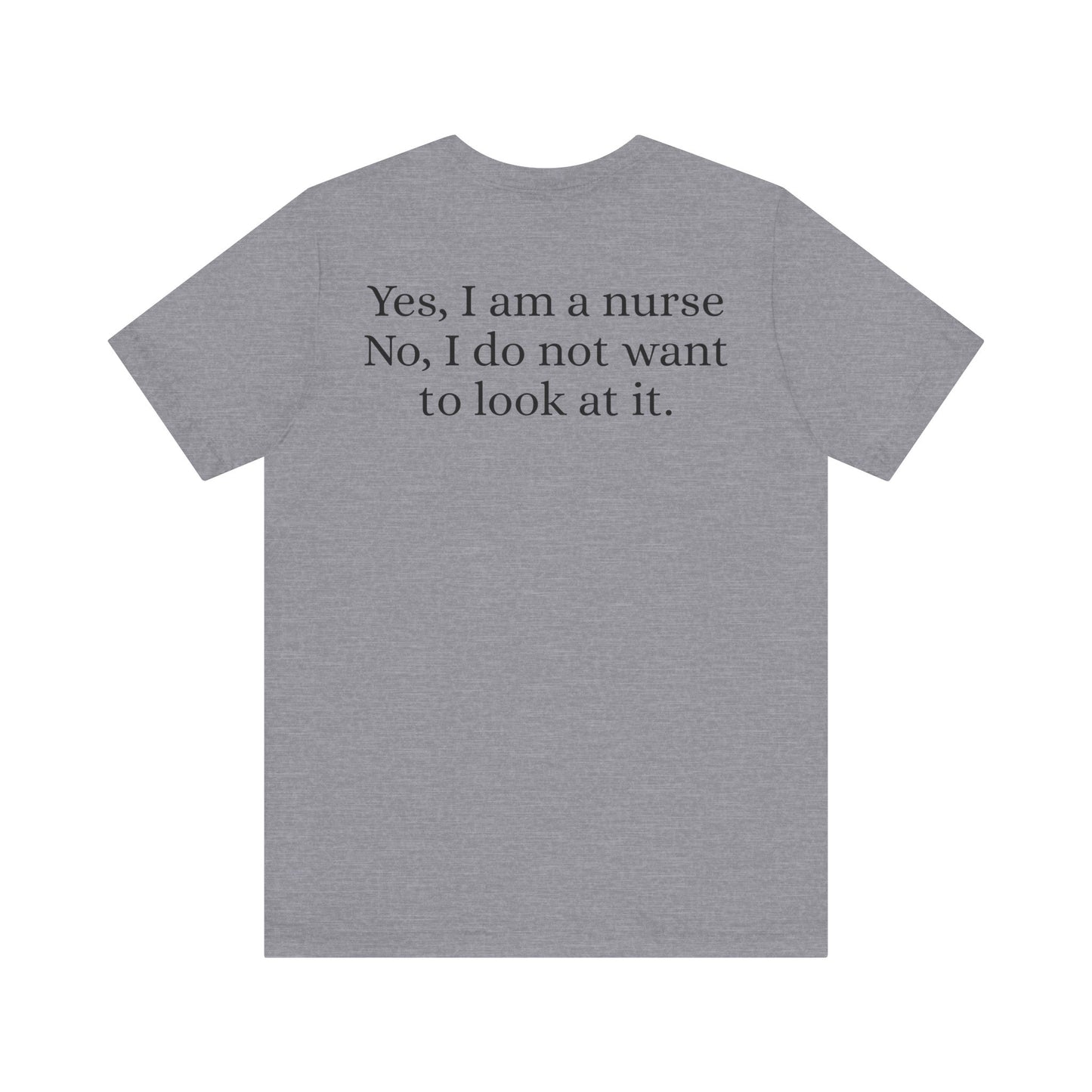 I'm a nurse - Yes, I'm a nurse, No I don't want to see it