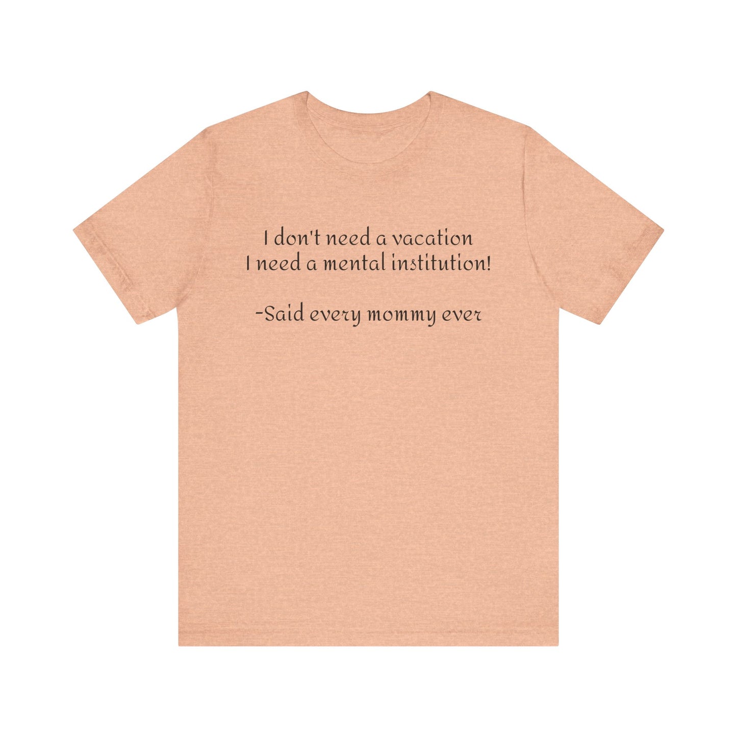 Said Every Mommy Ever