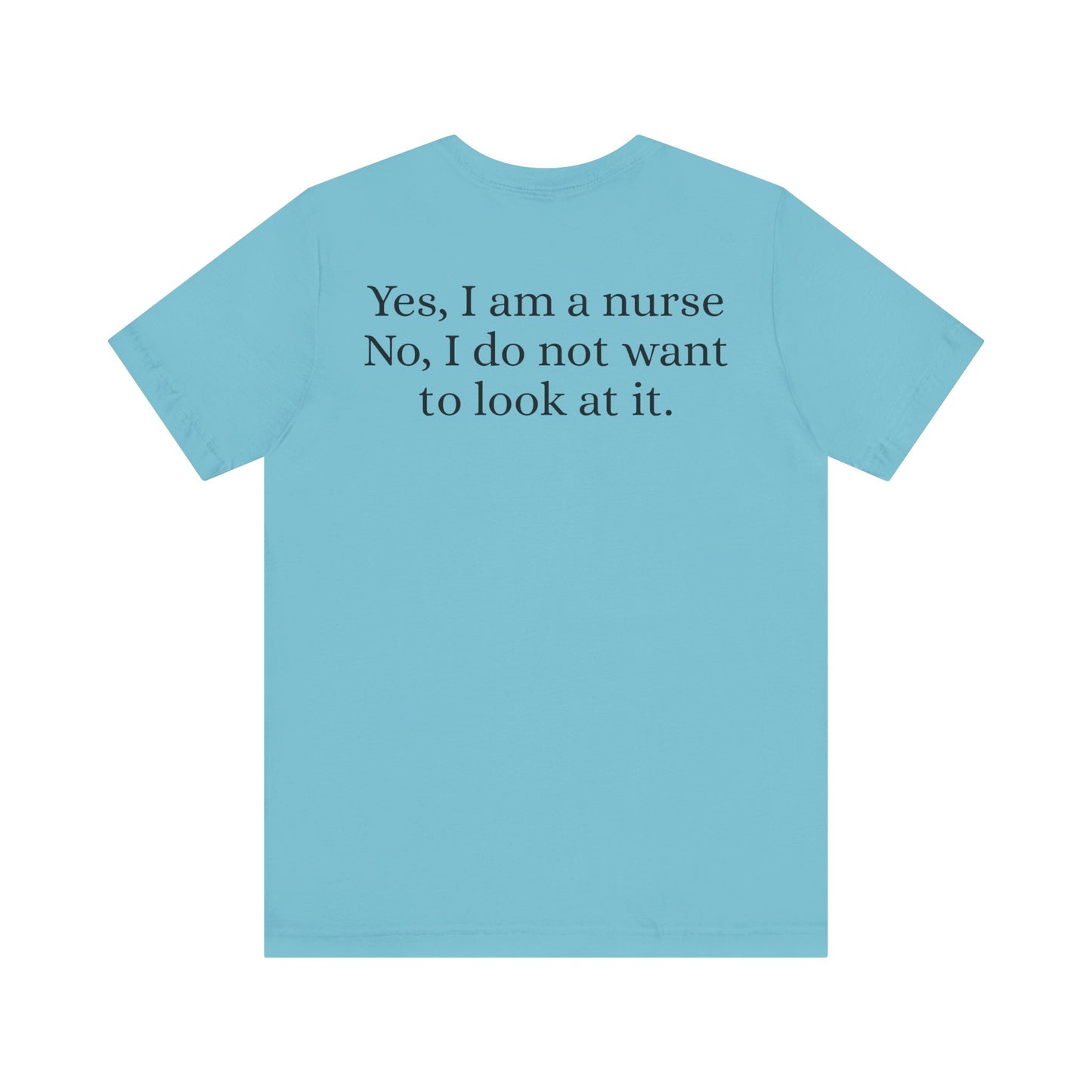 I'm a nurse - Yes, I'm a nurse, No I don't want to see it