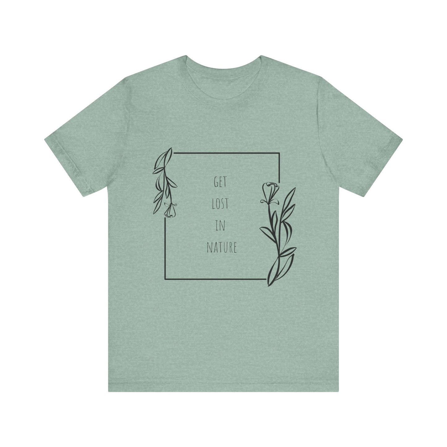 Get Lost in Nature T-Shirt – Hiking Adventure Outdoors Tee