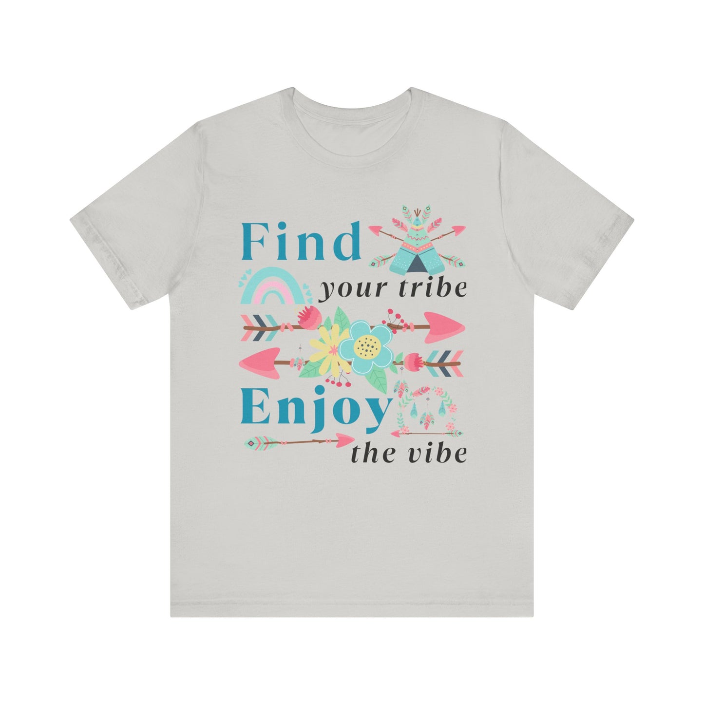 Find Your Tribe Enjoy the Vibe T-Shirt – Boho Positive Tee
