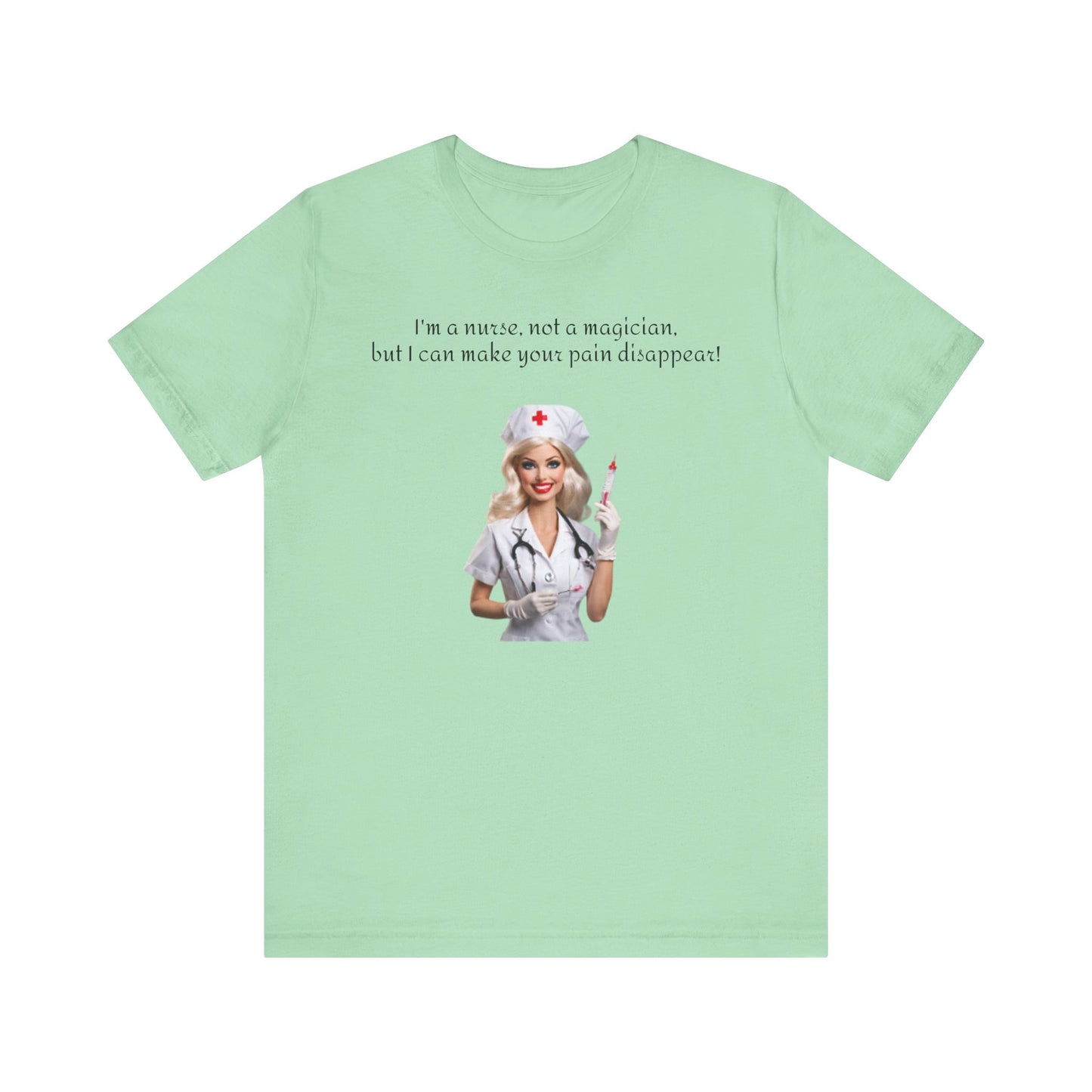 Nurse, Not a magician