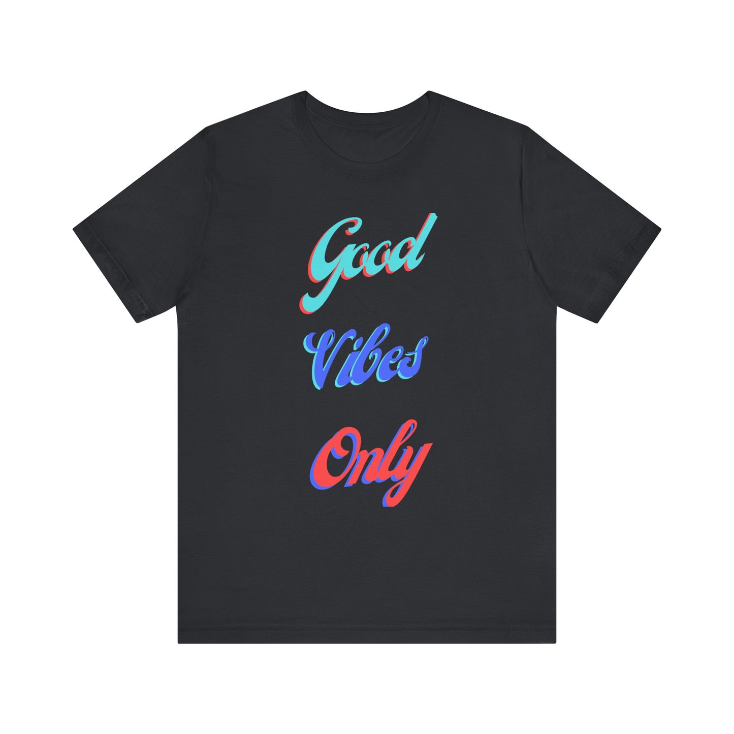 Good Vibes Only T-Shirt – Positive Retro Graphic Tee