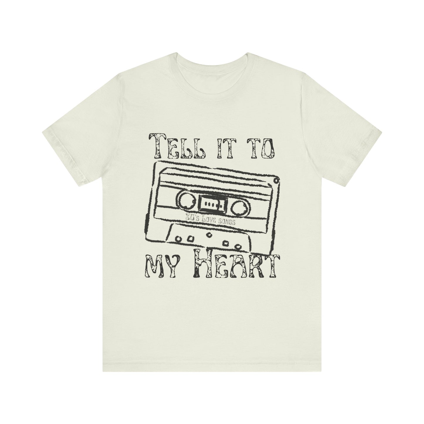 Tell It To My Heart T-Shirt – 80s Retro Lyric Graphic Tee