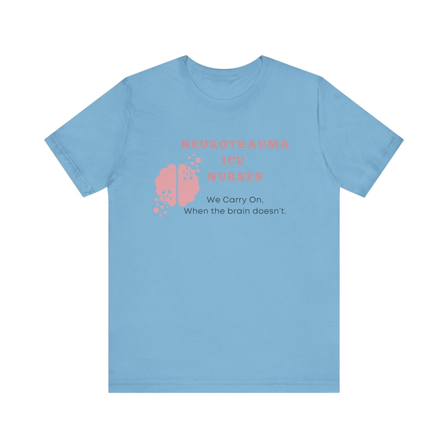 Neuro ICU Nurses, we carry on