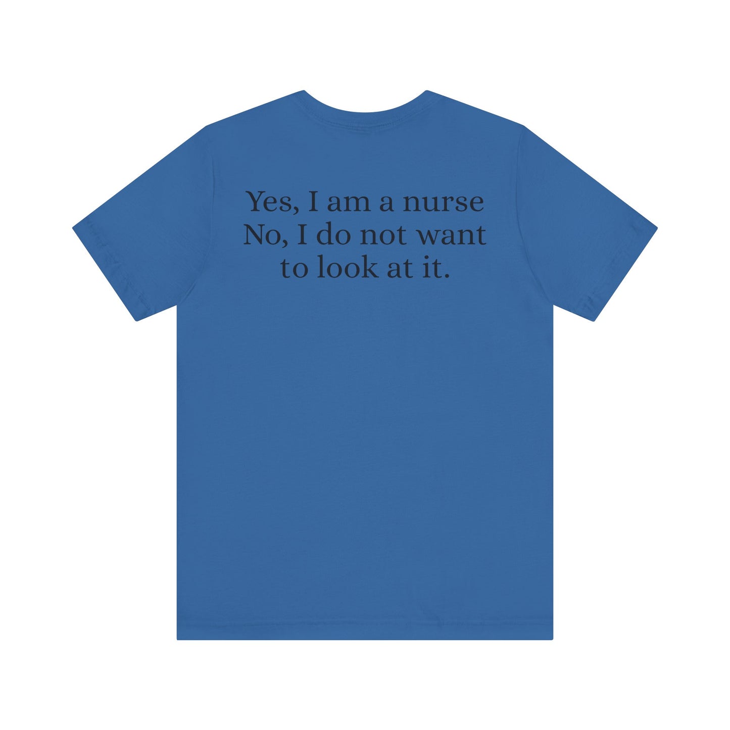 I'm a nurse - Yes, I'm a nurse, No I don't want to see it