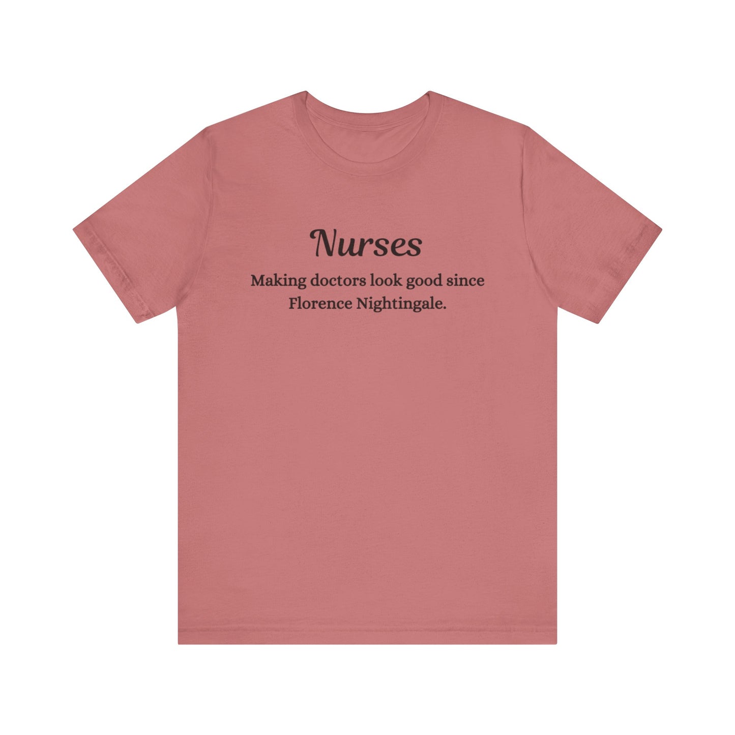 Nurses Making doctors look good since