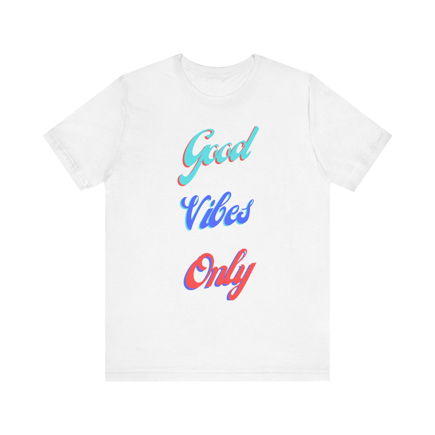 Good Vibes Only T-Shirt – Positive Retro Graphic Tee