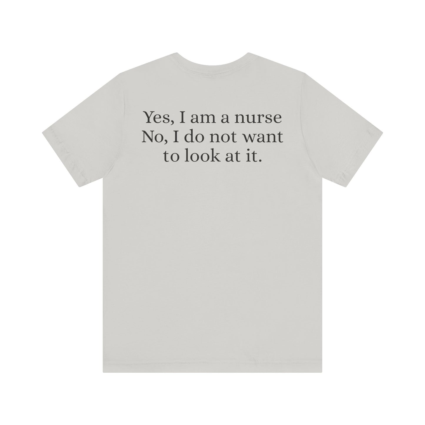 I'm a nurse - Yes, I'm a nurse, No I don't want to see it