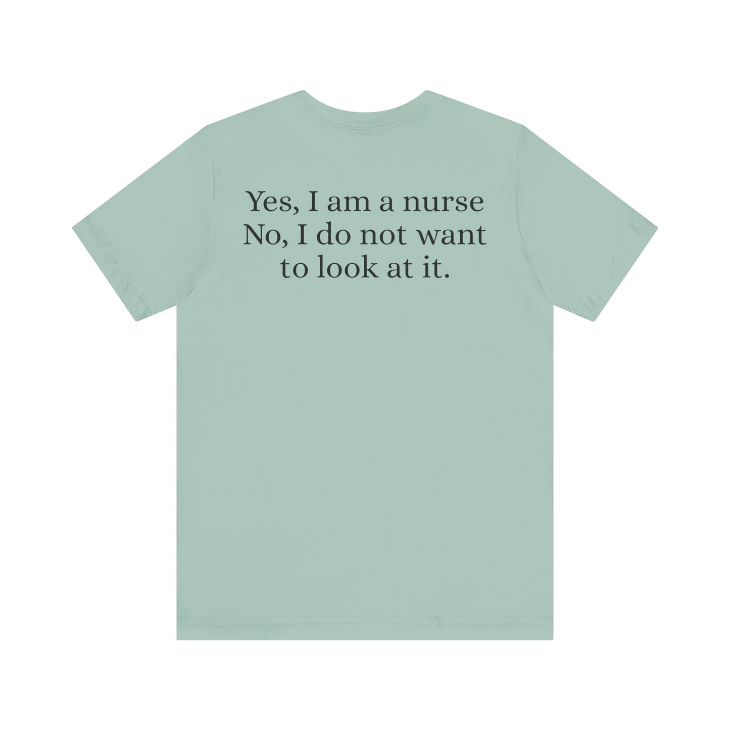 I'm a nurse - Yes, I'm a nurse, No I don't want to see it