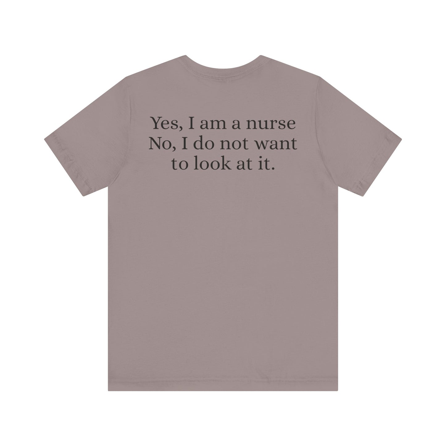 I'm a nurse - Yes, I'm a nurse, No I don't want to see it
