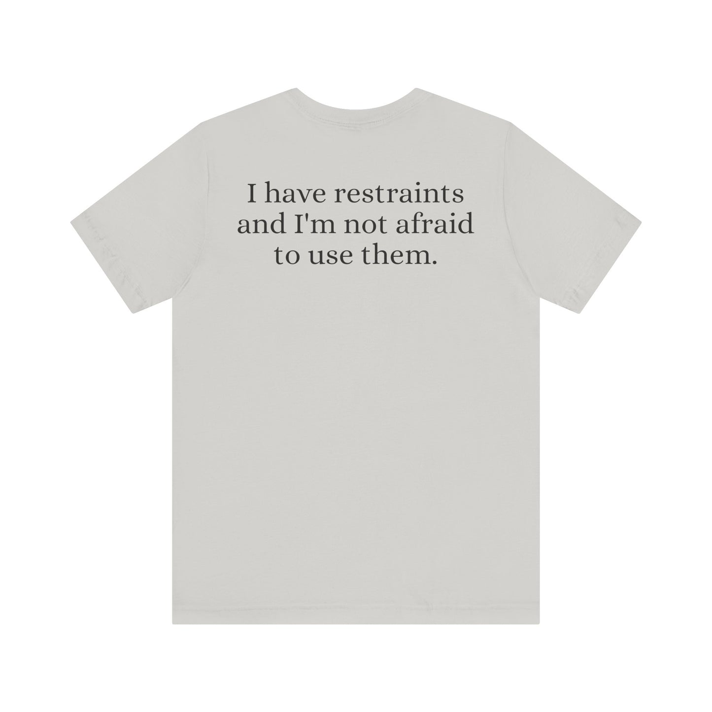 I'm a nurse - Restraints