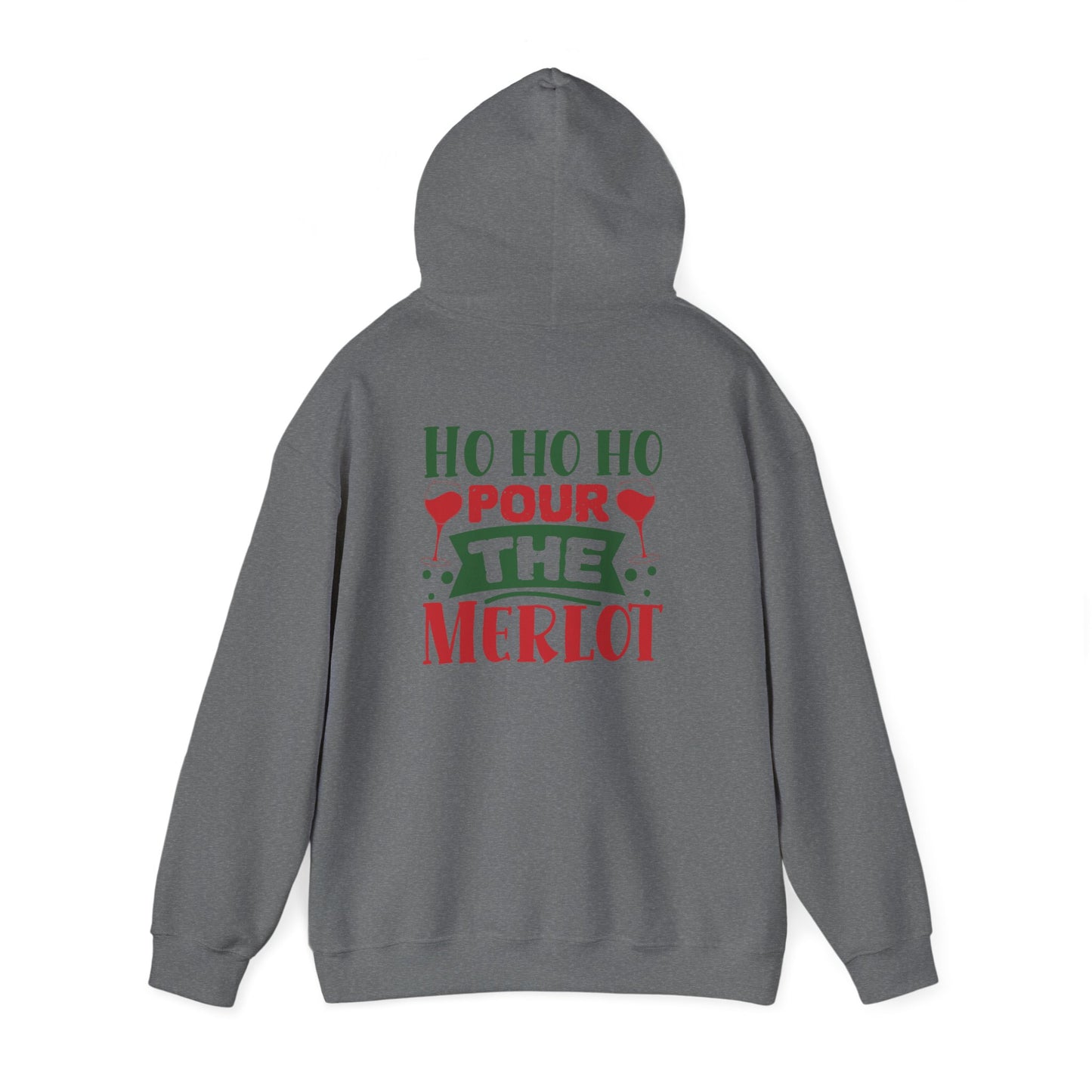 HO HO HO POUR THE MERLOT