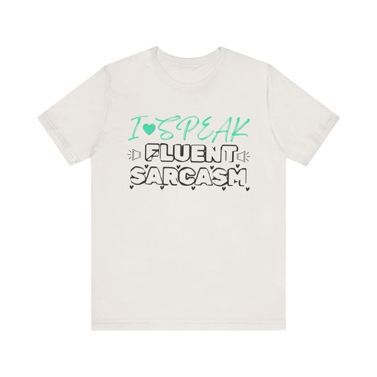 FLUENT SARCASM