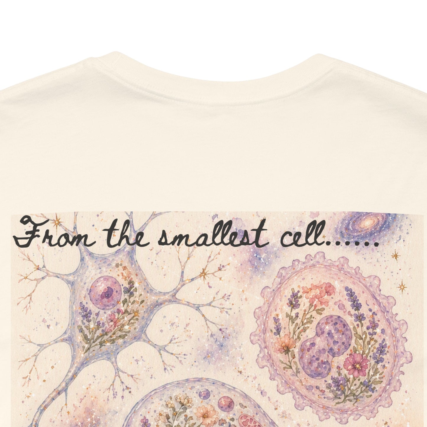 From the smallest cell......      -     Unisex Jersey Short Sleeve Tee