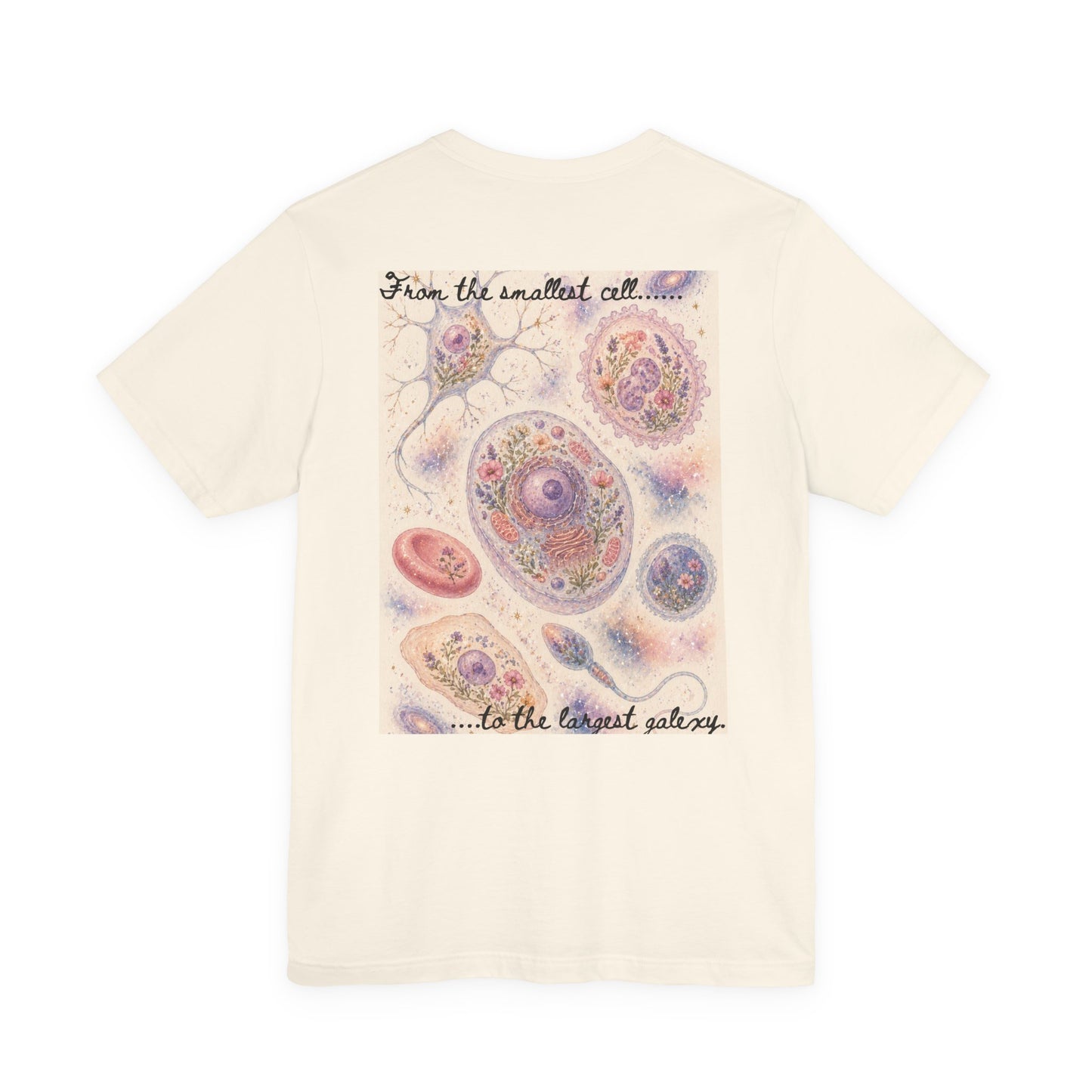 From the smallest cell......      -     Unisex Jersey Short Sleeve Tee