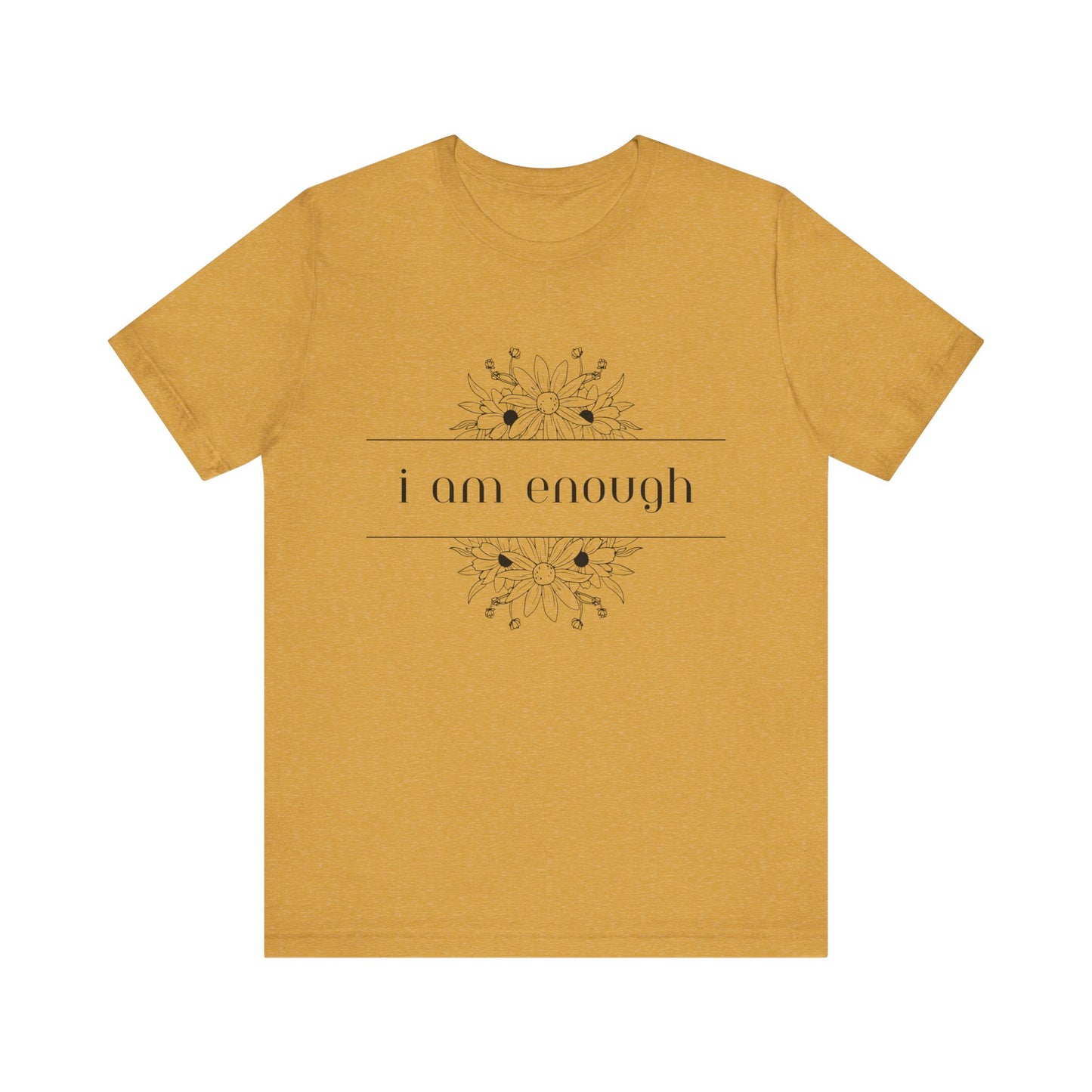 I Am Enough T-Shirt – Positive Affirmation Graphic Tee