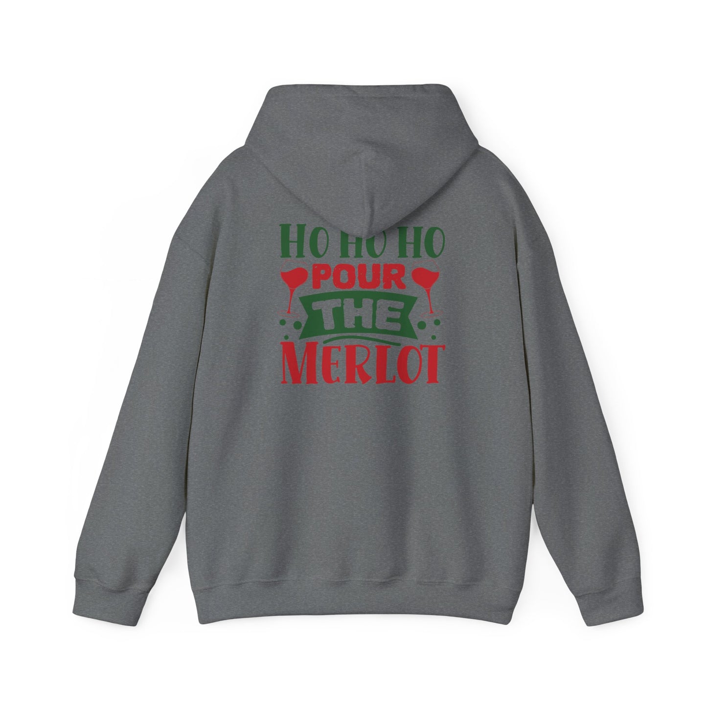 HO HO HO POUR THE MERLOT