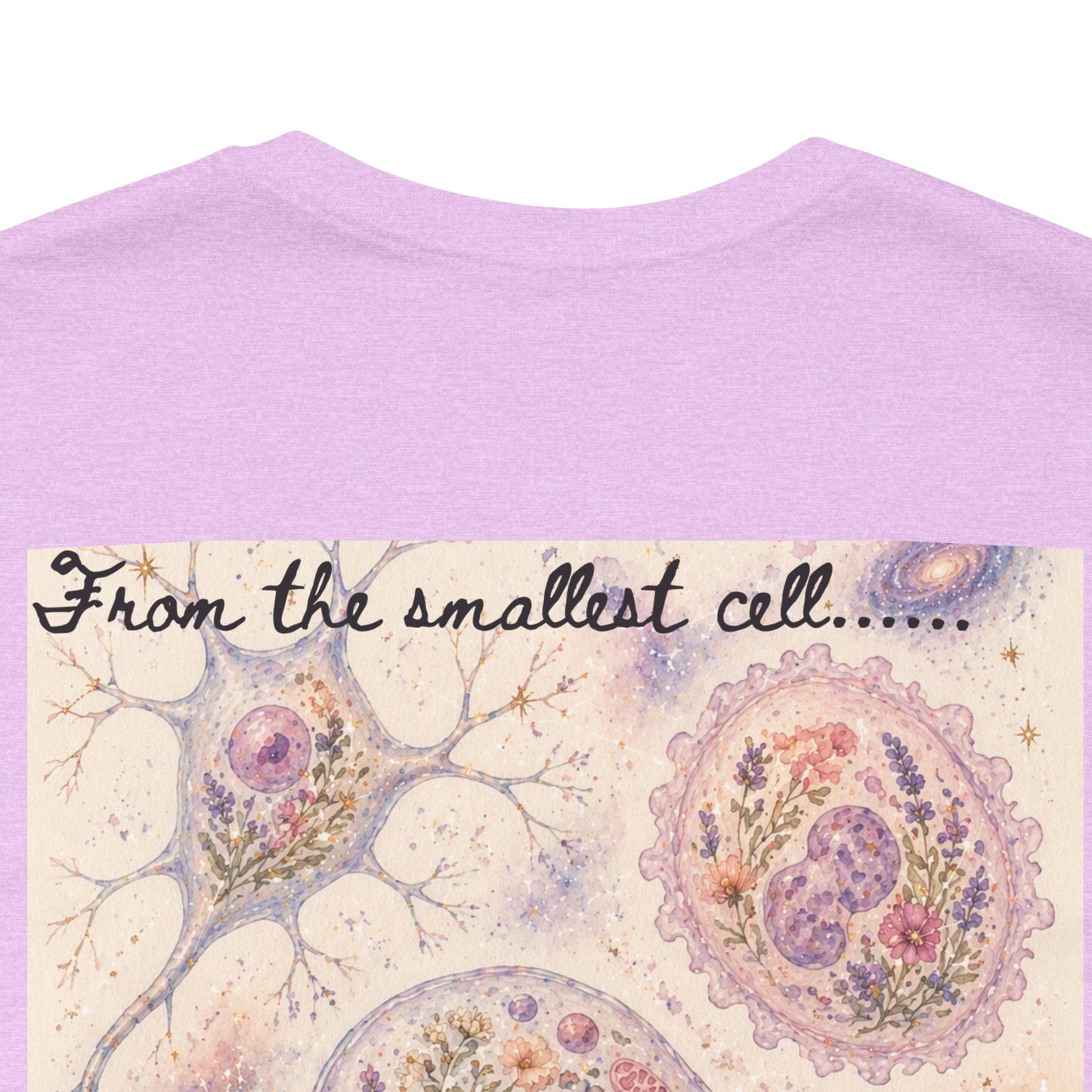 From the smallest cell......      -     Unisex Jersey Short Sleeve Tee