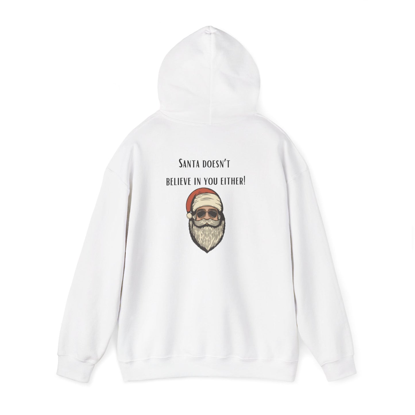 Santa doesn't believe in you either